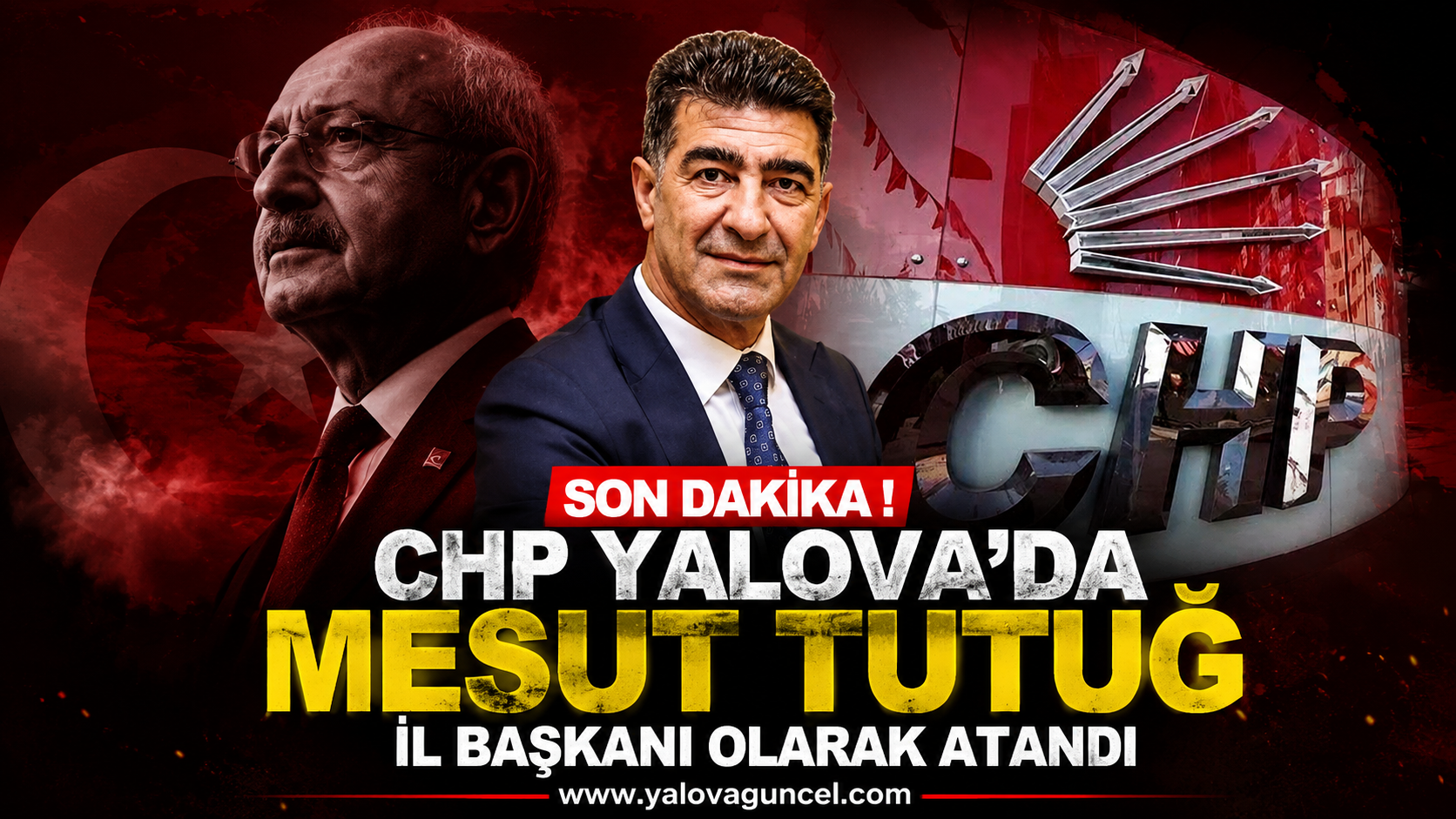 CHP Yalova'da Mesut Tutuğ İl Başkanı Olarak Atandı
