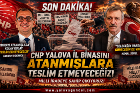 CHP Yalova "Seçilmişler Atanmışlara Boyun Eğmeyecek"