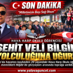 Şehit Veli Bilgin Son Yolculuğuna Uğurlandı