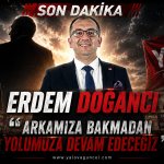 Doğancı "Arkamıza Bakmadan Yolumuza Devam Edeceğiz"