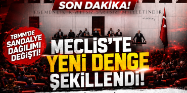 TBMM'de Sandalye Dağılımı Güncellendi