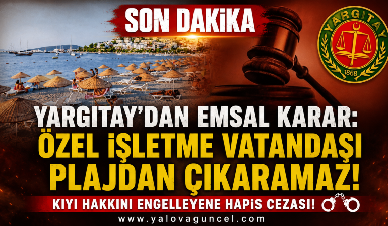 Yargıtay Özel İşletme Vatandaşı Plajdan Çıkaramaz!