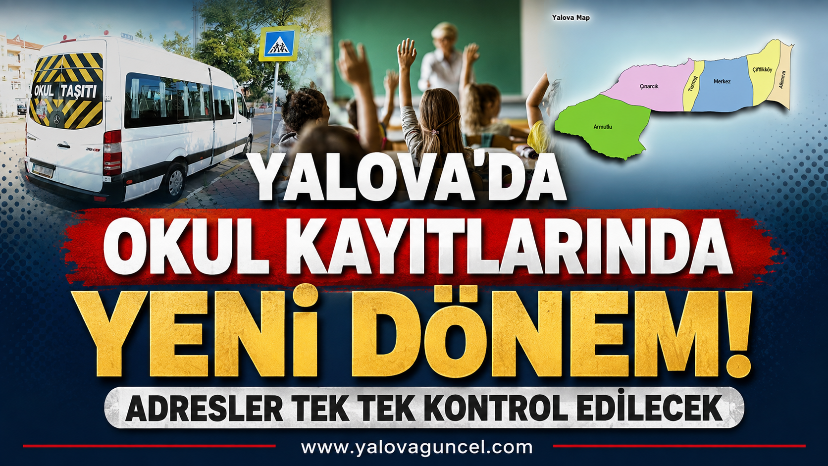 YALOVA’DA OKUL KAYITLARINDA YENİ DÖNEM!