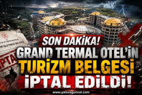 Grand Termal Otel Kapandı mı? Bakanlık Belgesini İptal Etti