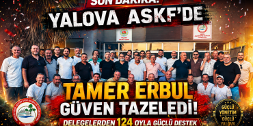 Yalova ASKF'de Tamer Erbul Güven Tazeledi: Delegelerden Büyük Destek