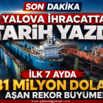 Yalova İhracatta Tarih Yazmaya Devam Ediyor