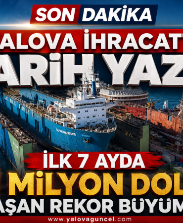Yalova İhracatta Tarih Yazmaya Devam Ediyor