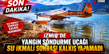 İzmir’de Yangın Söndürme Uçağı Gölette Kalkış Yapamadı!