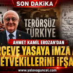 Ahmet Erozan Çerçeve Yasaya İmza Atanları İfşa Etti