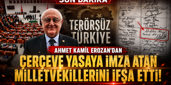 Ahmet Erozan Çerçeve Yasaya İmza Atanları İfşa Etti