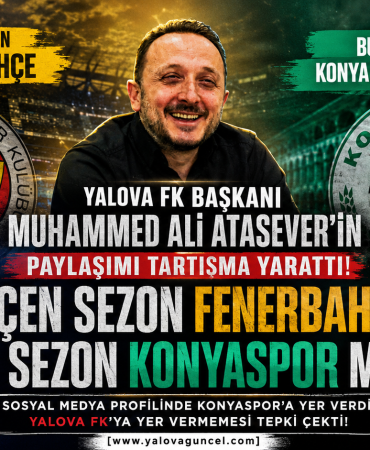 Yalova FK Başkanı Atasever’in Paylaşımı Gündem Oldu