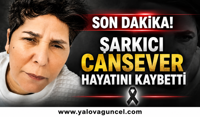 Şarkıcı Cansever Hayatını Kaybetti!