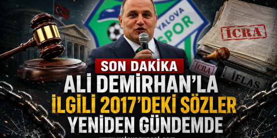 Ali Demirhan’la İlgili 2017’deki Sözler Yeniden Gündemde