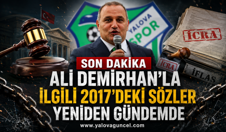 Ali Demirhan’la İlgili 2017’deki Sözler Yeniden Gündemde