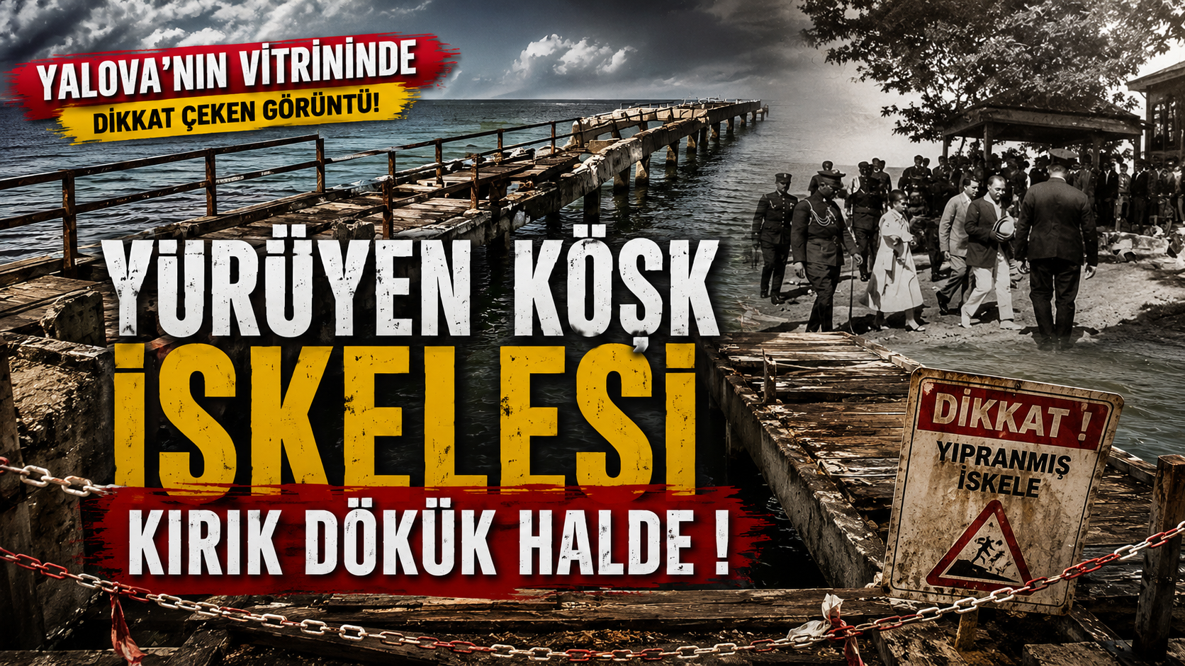 ATATÜRK MİRASI YÜRÜYEN KÖŞK İSKELESİ İÇİN YETKİLİLERE ÇAĞRI