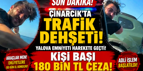Çınarcık’ta Trafik Dehşeti! Kişi Başı 180 Bin TL Ceza