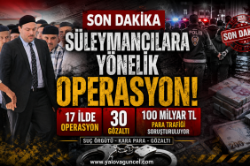 Süleymancılara Yönelik 17 İlde Büyük Operasyon