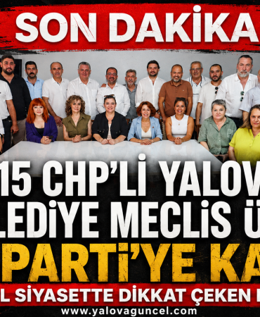 15 CHP’li Yalova Belediye Meclis Üyesi Yeni Parti’ye Katıldı