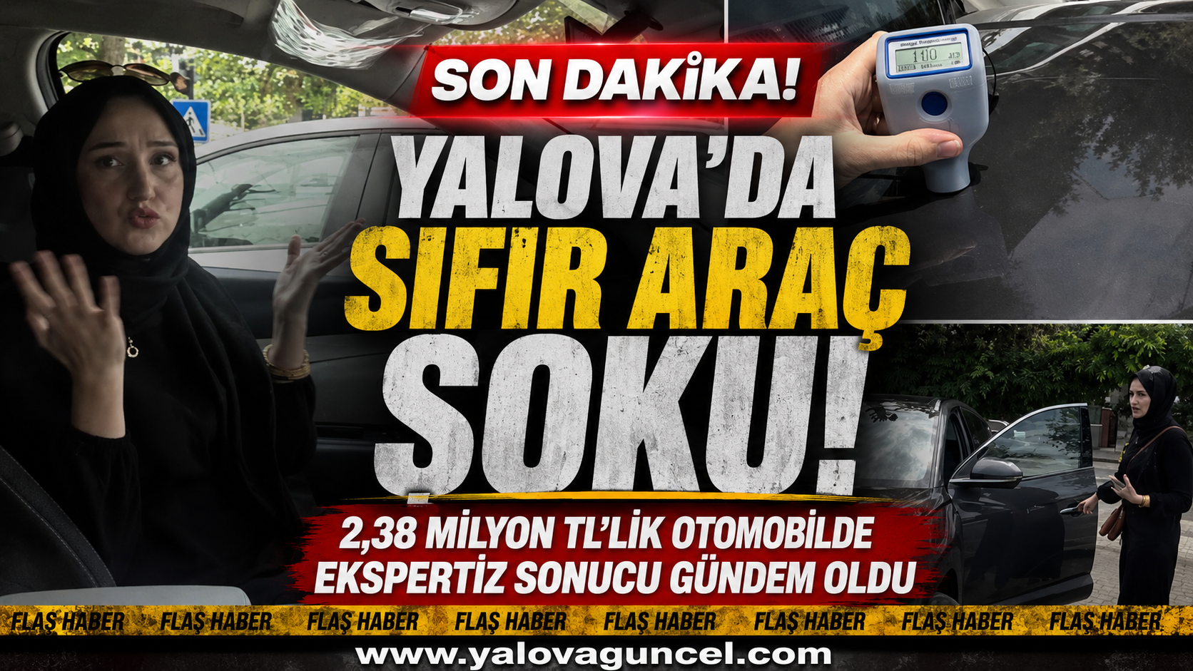 Yalova’da Sıfır Araç Şoku! 2,38 Milyon TL’lik Otomobilde Ekspertiz Sonucu Gündem Oldu