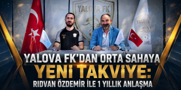 Yalova FK’dan Orta Sahaya Yeni Takviye: Rıdvan Özdemir ile 1 Yıllık Anlaşma
