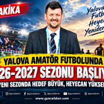 Yalova Amatör Futbolunda 2026-2027 Sezonu Başlıyor