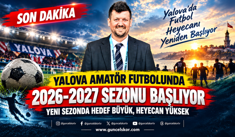 Yalova Amatör Futbolunda 2026-2027 Sezonu Başlıyor