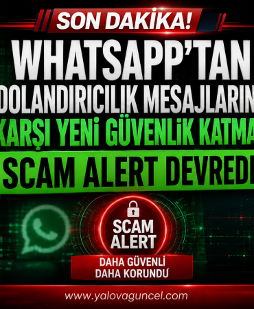 WhatsApp’tan Dolandırıcılık Mesajlarına Karşı Yeni Güvenlik Katmanı: Scam Alert Devrede