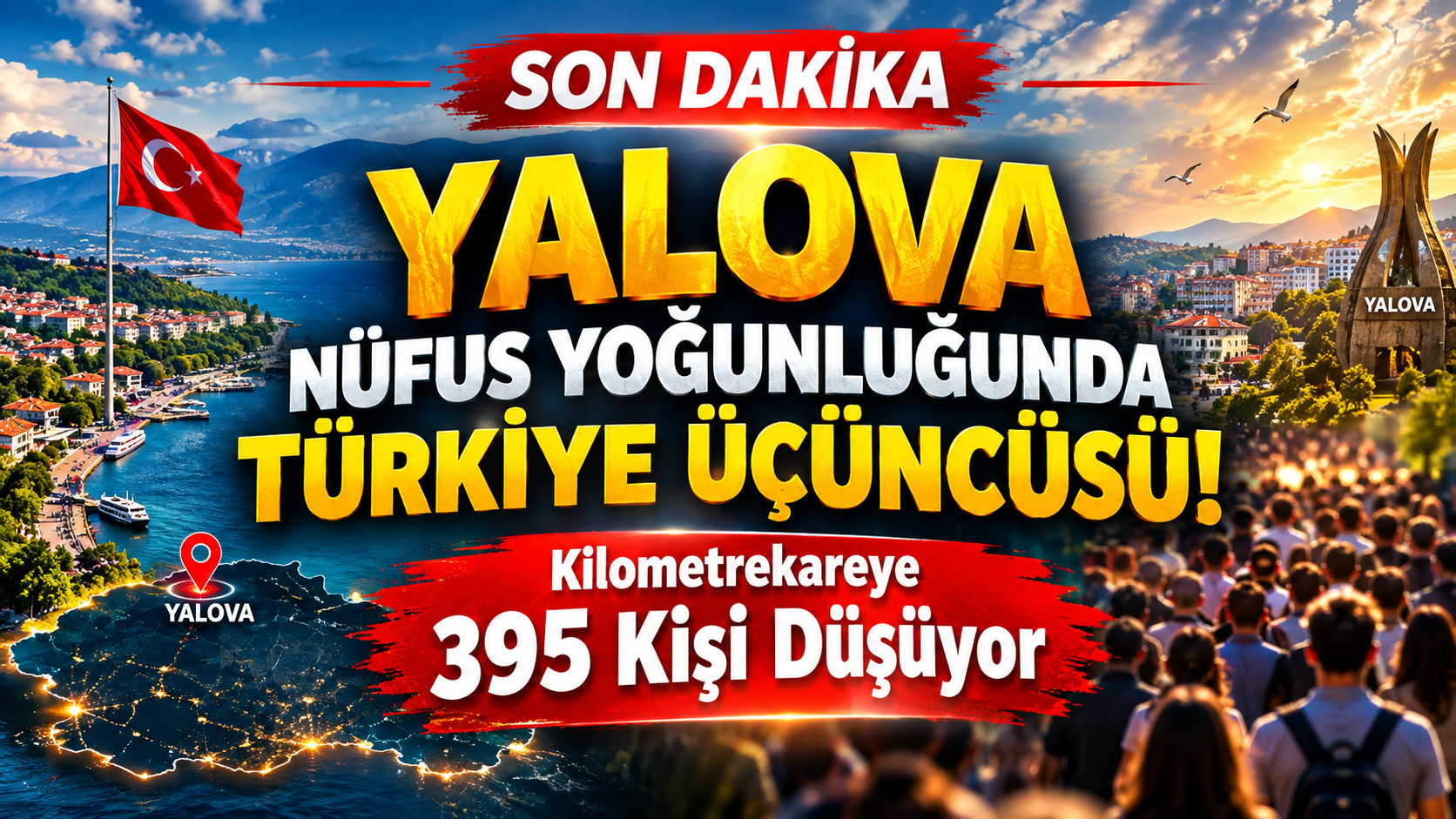 YALOVA NÜFUS YOĞUNLUĞUNDA TÜRKİYE ÜÇÜNCÜSÜ!
