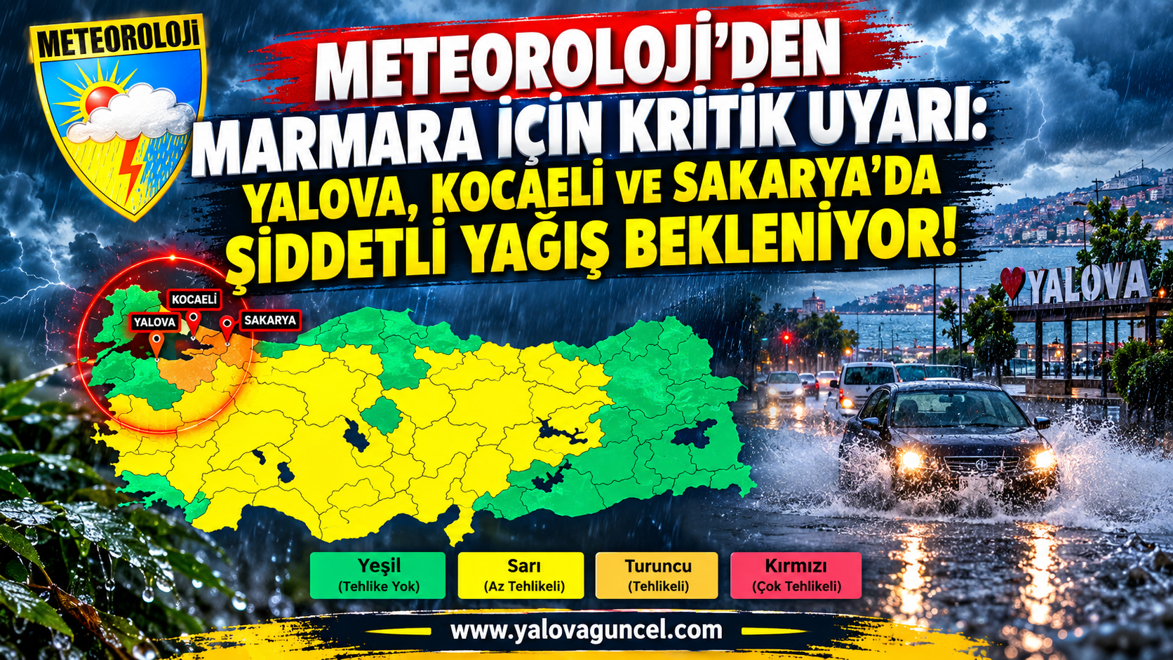 Meteoroloji’den Marmara İçin Kritik Uyarı: Yalova, Kocaeli ve Sakarya’da Şiddetli Yağış Bekleniyor!